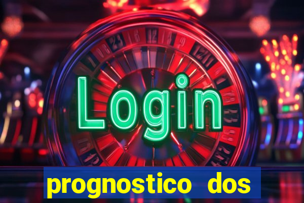 prognostico dos jogos de hoje